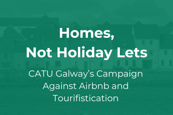 catu galway manifesto on galway housing crisis