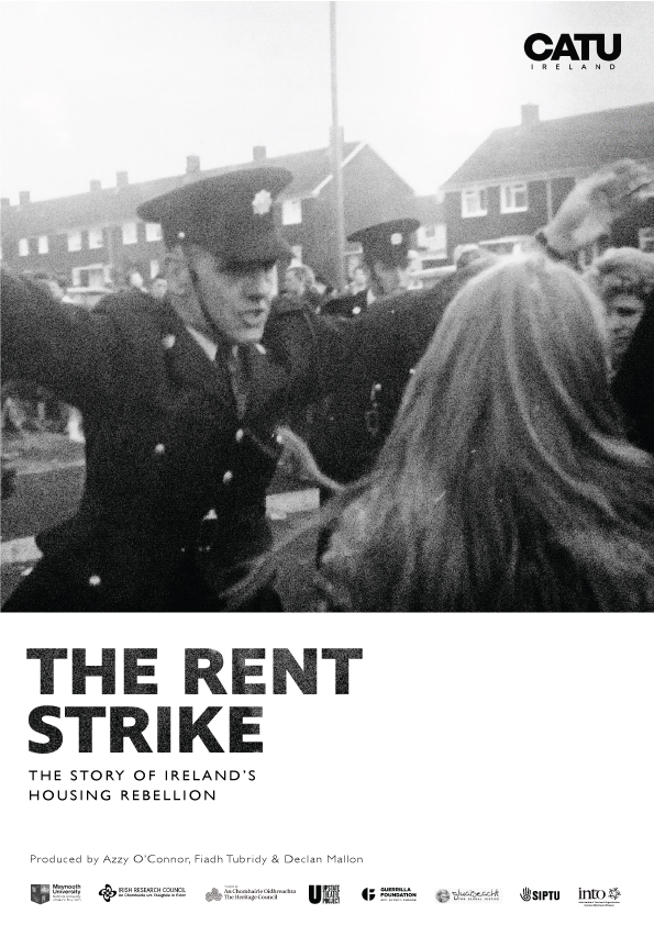 Poster graphic for The Rent Strike CATU. Produced by Azzy O'Connor, Fiadh Tubridy and Declan Mallon in association with CATU (Community Action tenants union) Ireland's tenants union